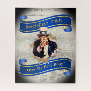 Socialism USA ~ “Over My Dead Body” ~ Uncle Sam ~  Jigsaw Puzzle