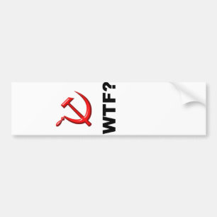 Socialism? WTF? Bumper Sticker