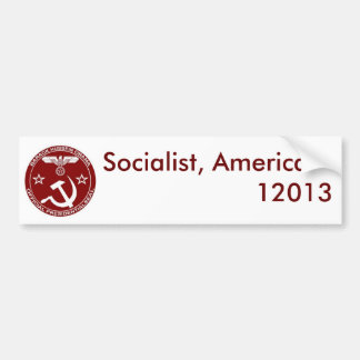 Socialist, America ... - Customised Bumper Sticker