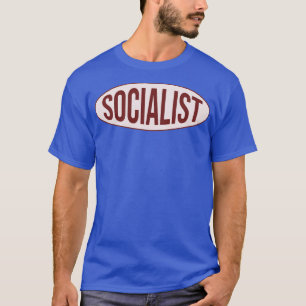 Socialist Leftist Political T-Shirt