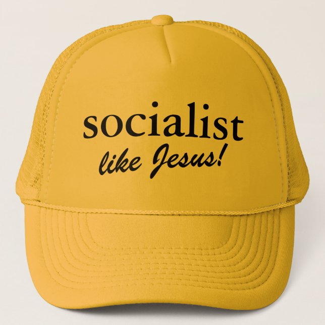 Socialist - like Jesus! Trucker Hat (Front)