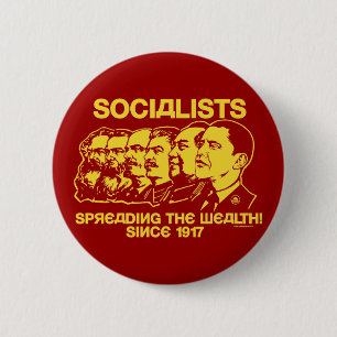 Socialists Spreading The Wealth Button