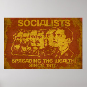 Socialists: Spreading the Wealth Poster