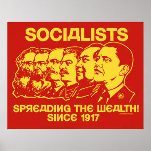 Socialists: Spreading the Wealth Poster