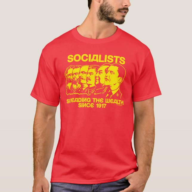 Socialists: Spreading the Wealth T-Shirt (Front)