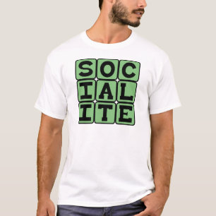 Socialite, Party Goer T-Shirt