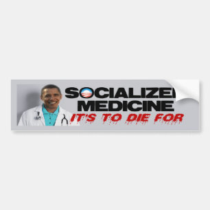 Socialized Medicine Bumper Sticker