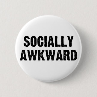 Socially Awkward 6 Cm Round Badge