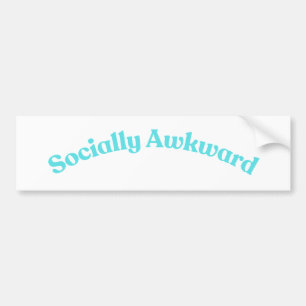 Socially Awkward Bumper Sticker