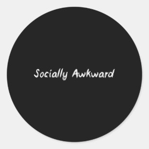 Socially Awkward For Shy Anxious Classic Round Sticker