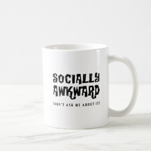 Socially Awkward Funny Mug