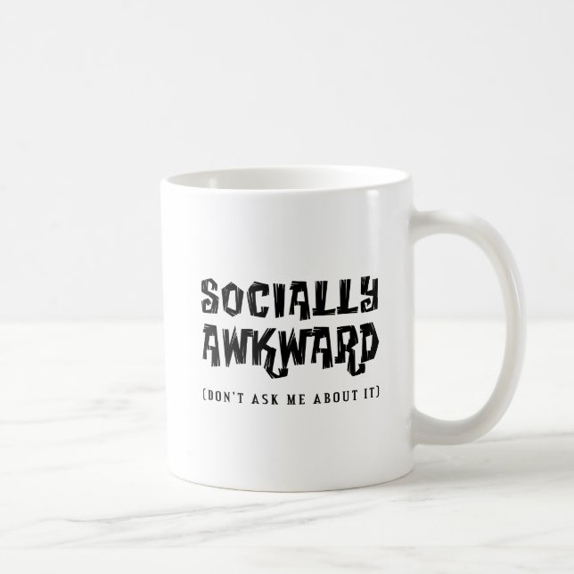 Socially Awkward Funny Mug (Right)