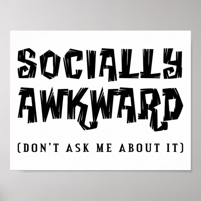 Socially Awkward Funny Poster (Front)