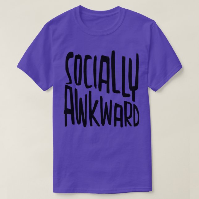 Socially Awkward T-Shirt (Design Front)