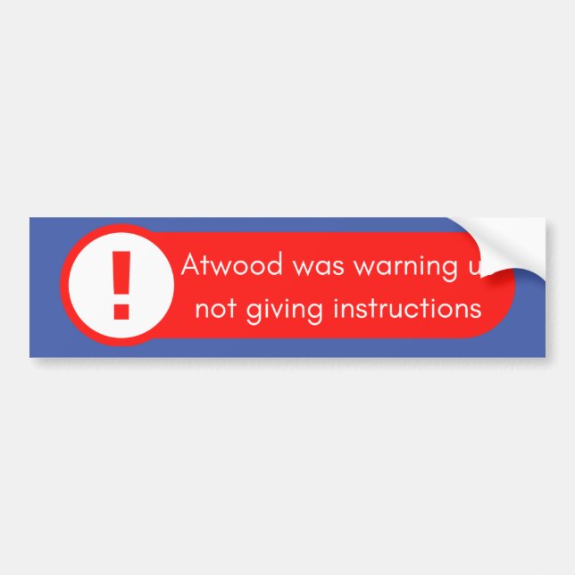 Societal Warnings Bumper Sticker (Front)