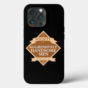 Society of Aggressively Handsome Men Case-Mate iPh iPhone 13 Pro Case