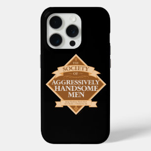 Society of Aggressively Handsome Men Case-Mate iPh iPhone 15 Pro Case