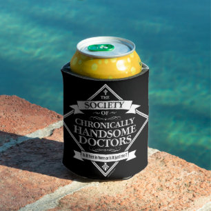 Society of Chronically Handsome Doctors - funny Dr Can Cooler