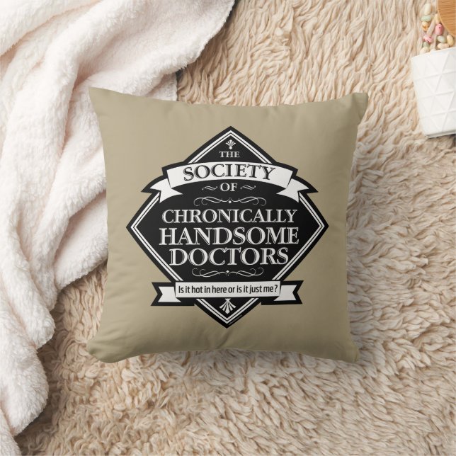 Society of Chronically Handsome Doctors - funny Dr Cushion (Blanket)
