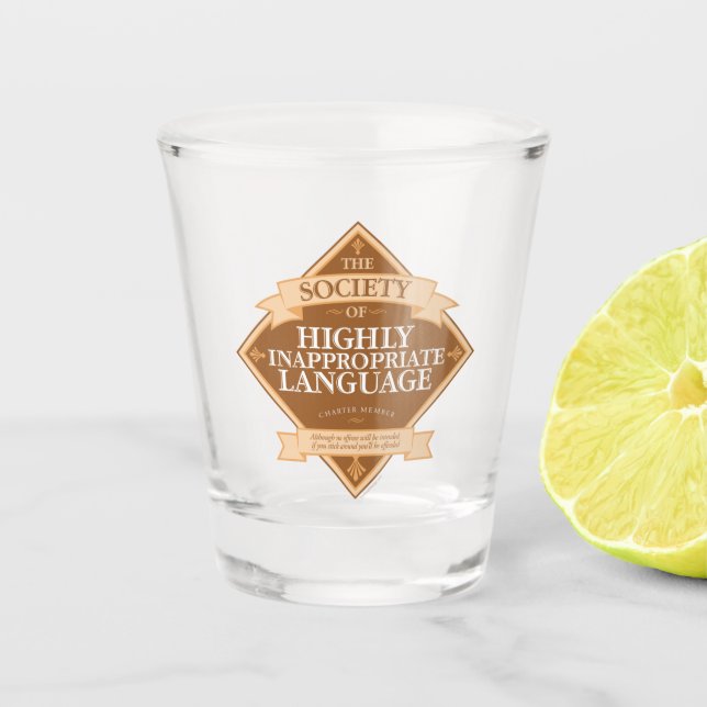 Society of Highly Inappropriate Language Shot Glass (Front)