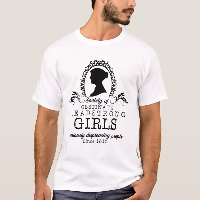 Society Of Obstinate Headstrong Girls Seriously T-Shirt (Front)