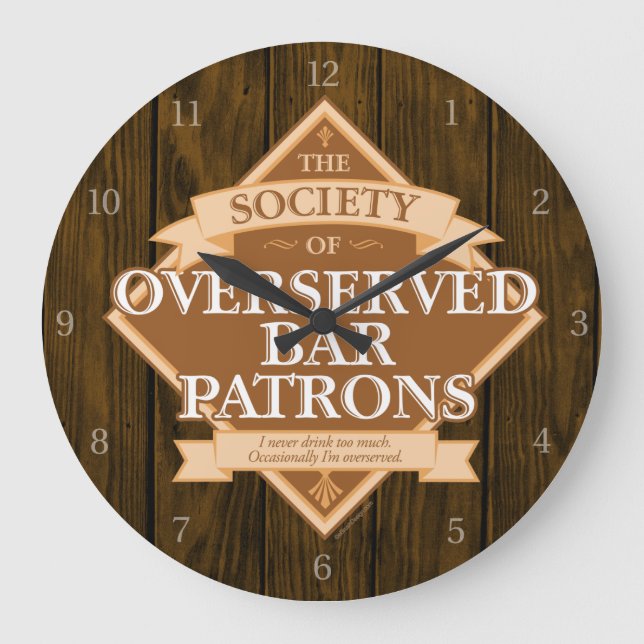 Society of Overserved Bar Patrons Large Clock (Front)