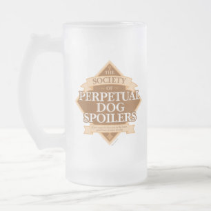 Society of Perpetual Dog Spoilers Frosted Glass Beer Mug