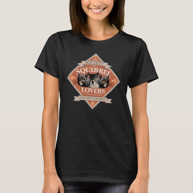 Society of Squirrel Lovers - funny squirrel T-Shirt (Front)