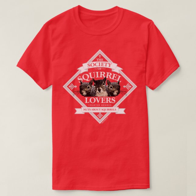 Society of Squirrel Lovers funny squirrel whispere T-Shirt (Design Front)