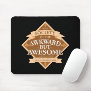 Society of the Awkward But Awesome Mouse Pad