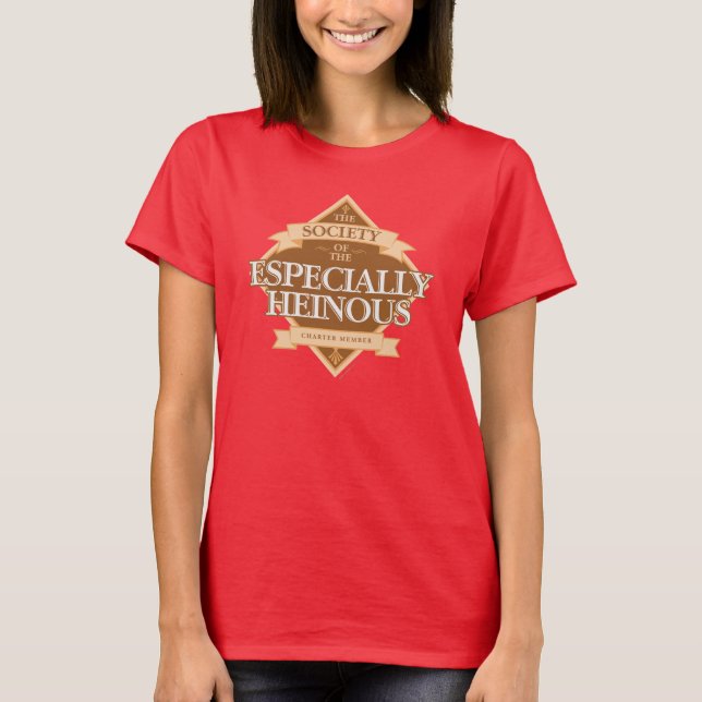 Society of The Especially Heinous T-Shirt (Front)