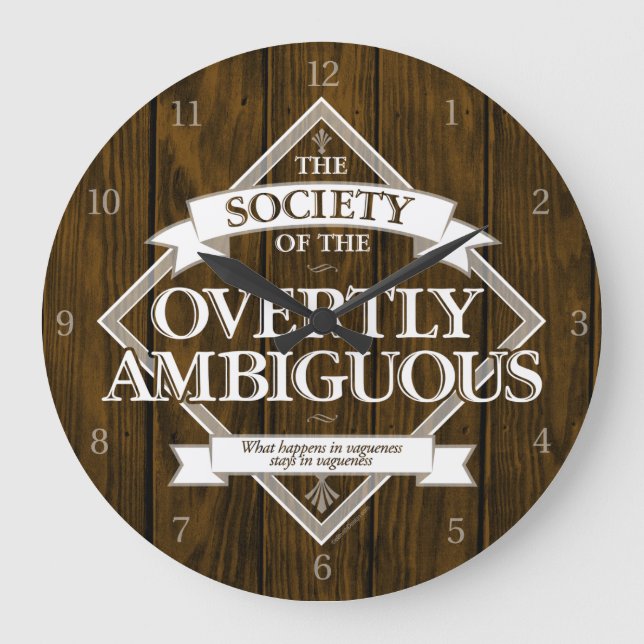 Society of The Overtly Ambiguous Large Clock (Front)