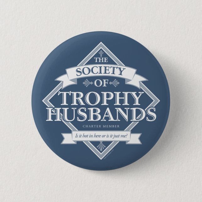 Society of Trophy Husbands 6 Cm Round Badge (Front)