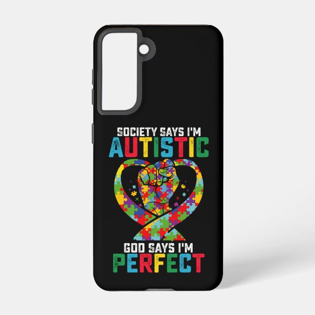 Society Says I'm Autistic God Says I'm Perfect Samsung Galaxy S21 Case (Back)