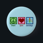 Sociologist Peace Love Sociology Professor 6 Cm Round Badge<br><div class="desc">A cute sociologist Christmas gift that reads Peace Love Sociology.</div>