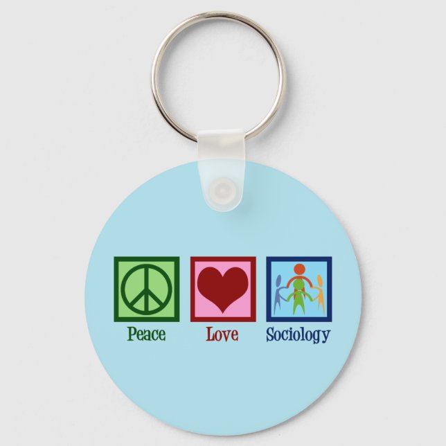 Sociologist Peace Love Sociology Professor Key Ring (Front)