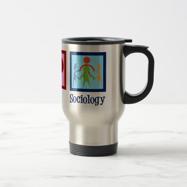 Sociologist Peace Love Sociology Professor Travel Mug (Right)