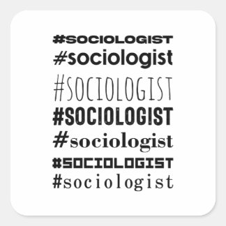 #Sociologist Square Sticker