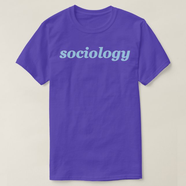 sociology 1 T-Shirt (Design Front)