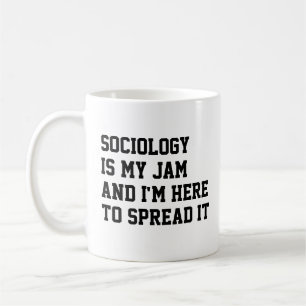 Sociology Is My Jam Sociologist Funny Coffee Mug