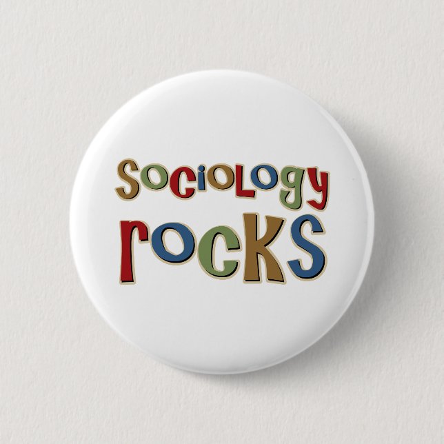 Sociology Rocks 6 Cm Round Badge (Front)