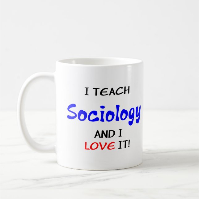 sociology teach & love coffee mug (Left)