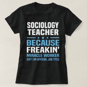 Sociology Teacher T-Shirt