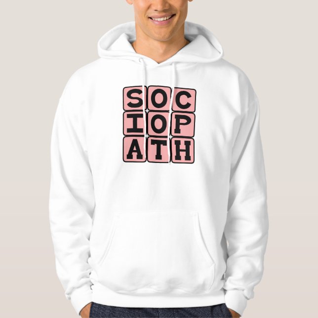 Sociopath, Jerky Individual Hoodie (Front)