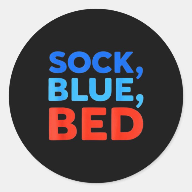 Sock Blue Bed Funny Meme  Classic Round Sticker (Front)