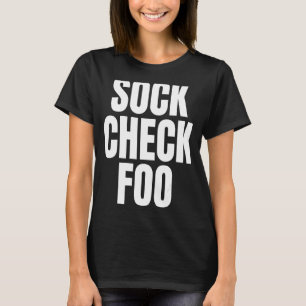 Sock Check Foo T-Shirt