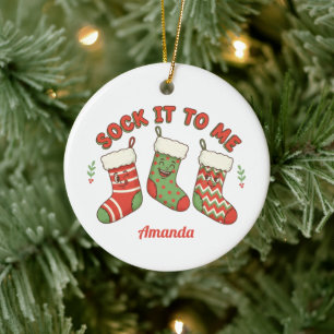 Sock It to Me Funny Christmas Ornament Gift
