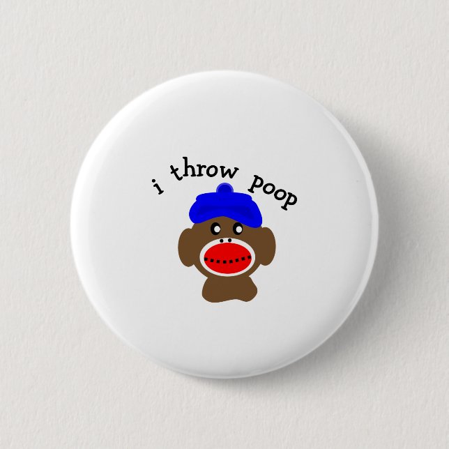 Sock Monkey "I THROW POOP" 6 Cm Round Badge (Front)