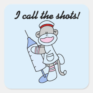 Sock Monkey Nurse I Call the Shots Gifts Square Sticker