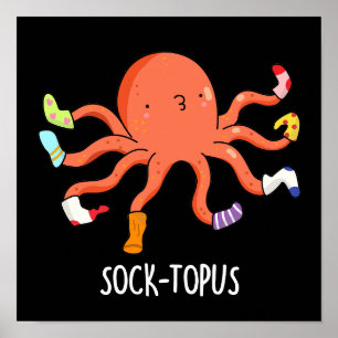 Sock-topus Funny Octopus With Socks Pun  Poster